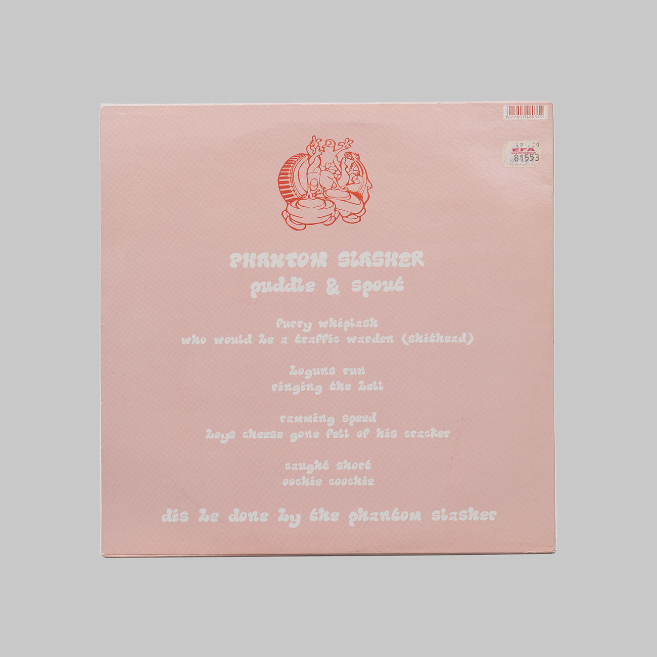 PHANTOM SLASHER / PUDDLE &SPOUT