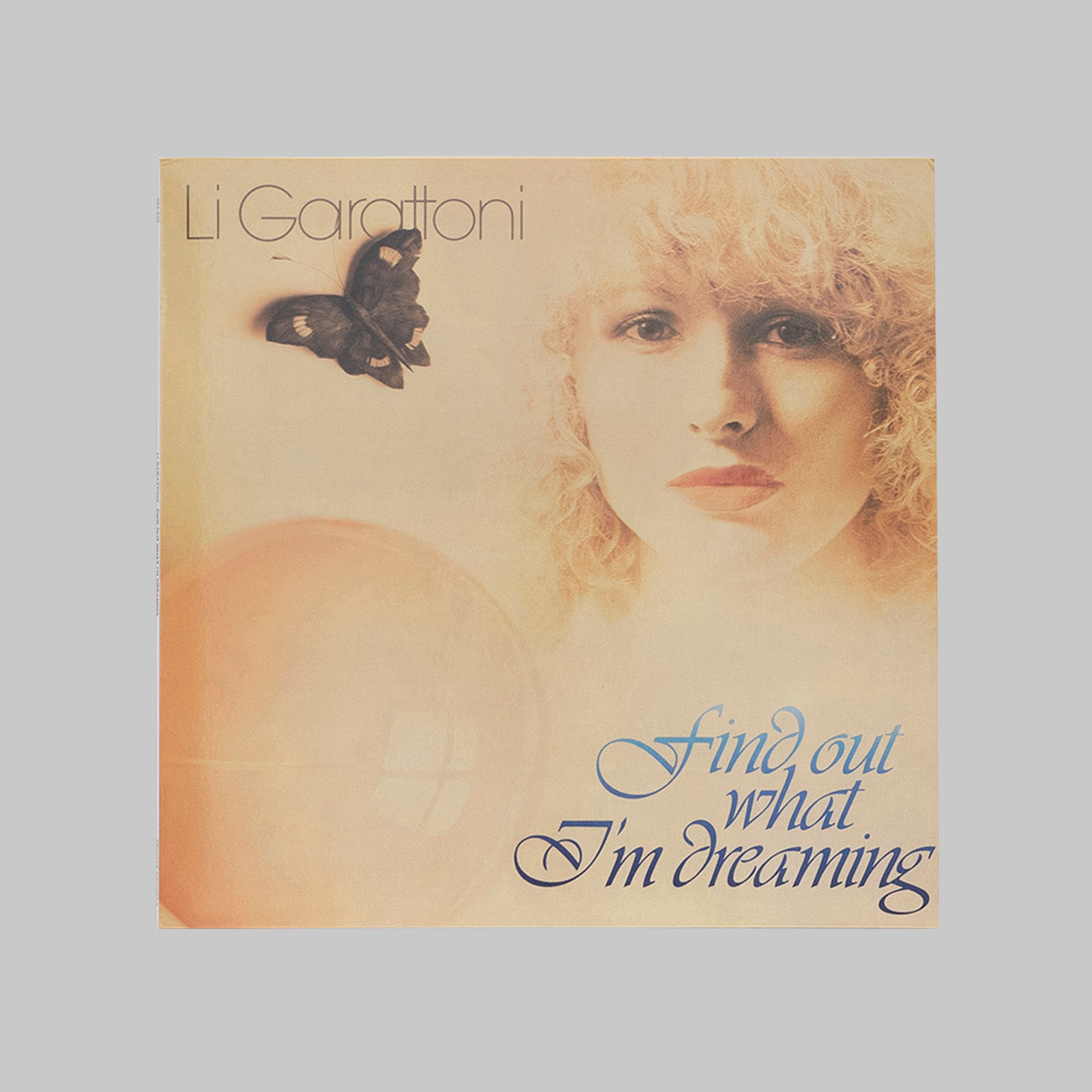 LI GARATTONI / FIND OUT WHAT I’M DREAMING