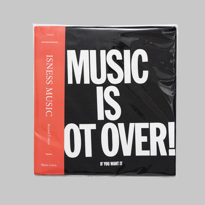 ISNESS MUSIC / MUSIC IS NOT OVER LS TEE