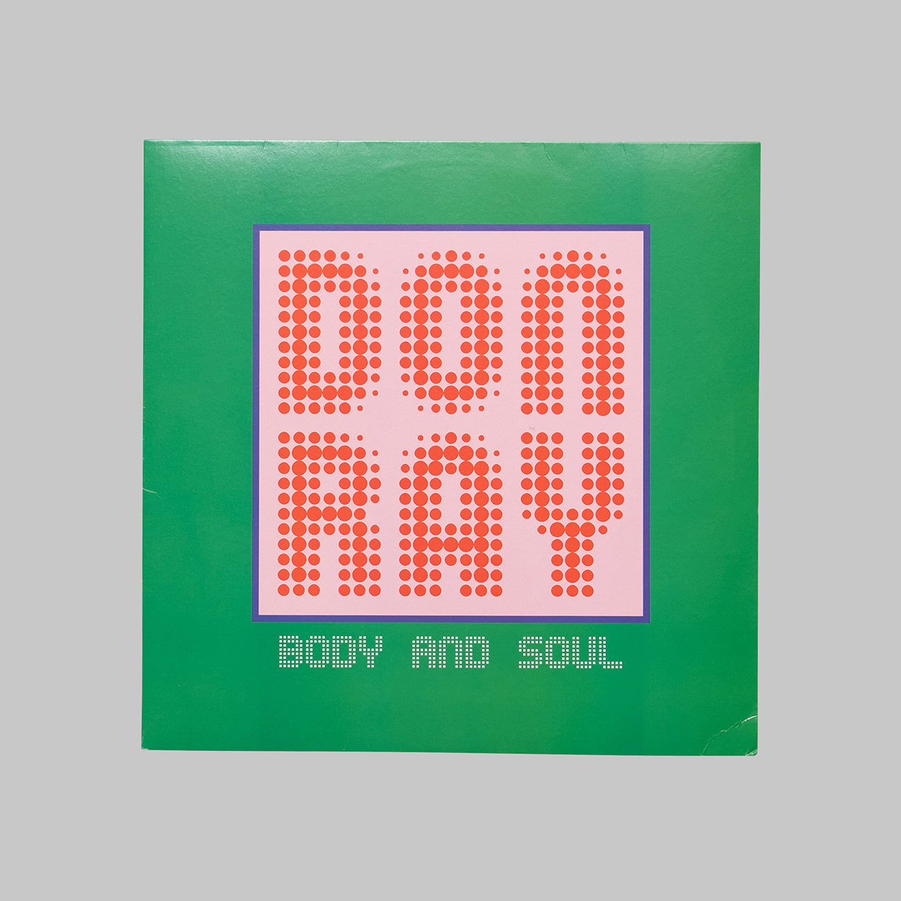 DON RAY / BODY AND SOUL