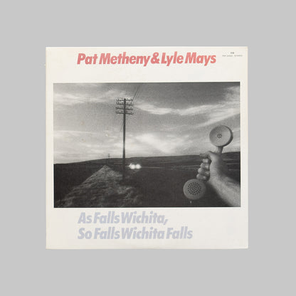 Pat Metheny & Lyle Mays / As Falls Wichita,So Falls Wichita Falls