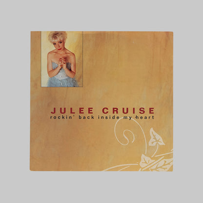 JULEE CRUISE / ROCKIN’ BACK INSIDE MY HEART 12”